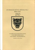 Sturmgeschütz-Abteilung/ Brigade 210 - Tagebuchaufzeichnungen Und Erinnerungen - Duits