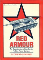 Red Armour - An Examination Of The Soviet Mobile Force Concept - Anglais