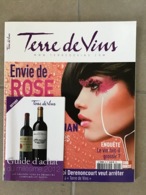 TERRE DE VINS N°24 Juillet/Août  2013 - Envie De Rosé. Millésime 2012  105 Grands Vins Comparés Et Notés . 112 Pages - Culinaria & Vinos