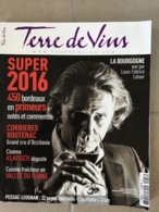 TERRE DE VINS N°47 Mai/Juin  2017 -  450 Bordeaux Passés à La Loupe . 144 Pages - Culinaria & Vinos