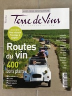 TERRE DE VINS Juin  2013 HORS-SERIE OENOTOURISME -  Routes Du Vin 400 Bons Plans . 120 Pages - Culinaria & Vinos