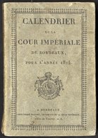 1814 262 Printed Page Booklet 'Calendrier De La Cour Imperiale De Bordeaux', (calendar Of The Imperial Courts) Listing A - Autres & Non Classés