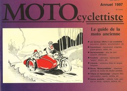Motocyclettiste. - Annuel 1997. - Le Guide De La Moto Ancienne. - Moto