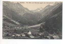GADMEN Am Bühl Und Obermad Gegen Den Steingletscher - Gadmen 