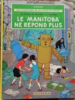 Hergé - " Le Manitoba Ne Répond Plus " - Les Aventures De Jo, Zette Et Jocko - Casterman - ( 1981 ) . - Jo, Zette & Jocko