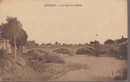 ATTIGNY - LE PONT DE L AISNE - Attigny