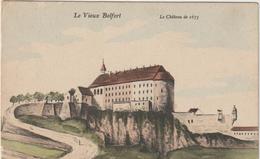 Territoire De Belfort :  BELFORT  :   L Vieux  Beffroi ,  Château De  1675 - Belfort – Siège De Belfort