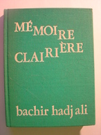 MEMOIRE CLAIRIERE - BACHIR HADJALI - EDITION NUMEROTEE - EDITEURS FRANCAIS REUNIS - 1978 - POESIE - Auteurs Français