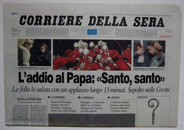 CORRIERE DELLA SERA; Sabato 9 Aprile 2005  - L'ADDIO A GIOVANNI PAOLO II IL PAPA SANTO - Premières éditions