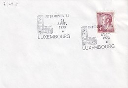 Luxembourg 1973. Expo Phil. INTERJUPHIL (7.322.0) - Covers & Documents