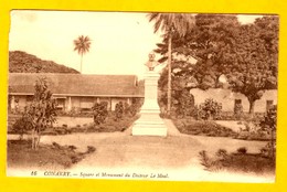 Conakry Square Et Monument Du Docteur Le Moal   Edt  LL  N°  16 - Guinée Française