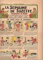 La Semaine De Suzette N°47 Un Chien Pour Se Promener - Le Chacal Et La Perdrix - Les Marrons D'Inde De 1933 - La Semaine De Suzette