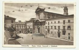 CIVITAVECCHIA - PIAZZA VITTORIO EMANUELE E CATTEDRALE VIAGGIATA FP - Civitavecchia