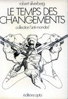 EDITIONS  OPTA COLLECTION ANTI MONDES   N°  11 LE TEMPS DES CHANGEMENTS - Opta