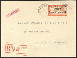 Lettre Exposition Du Havre. No 257A, Obl Cad De L'Expo Sur Enveloppe Recommandée Pour Metz. - TB - Autres & Non Classés