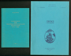 La Poste Maritime Française Par J. Pothion 1984 Et Catalogue Des Obl. Navales 1771-1986 Par B. Sinais 1987. - TB - Andere & Zonder Classificatie