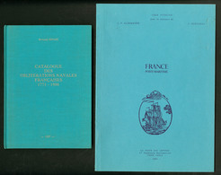 La Poste Maritime Française Par J. Pothion 1984 Et Catalogue Des Obl. Navales 1771-1986 Par B. Sinais 1987. - TB - Autres & Non Classés