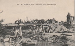 ***  62  ***  VITRY EN ARTOIS Le Vieux Pont Sur La Scarpe - écrite 1919 TTB - Vitry En Artois