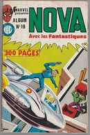 Marvel Album Nova Avec Les Fantastiques N° 19 LUG 1983 Maque Première Page De Couverture Scotché - Nova