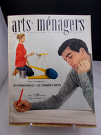 ARTS MENAGERS N° 86 Février 1957 128 Pages DES PATRONS MEUBLES, LES CUISINIERES MIXTES - Casa & Decorazione