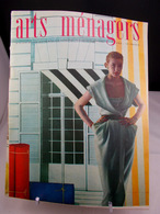 ARTS MENAGERS N° 18 Juin 1951 80 Pages FLEURS, LA CUISINE AU SOLEIL DU MIDI - Maison & Décoration