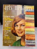 ARTS MENAGERS N° 145 Janvier 1962 112 Pages LE LINGE DE MAISON, LES BOISSONS CHAUDES, LES EPONGES - Haus & Dekor