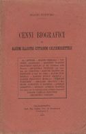 1902 PUNTURO BIAGIO: CENNI BIOGRAFICI ALCUNI ILLUSTRI CITTADINI CALTANISSETTESI IN 8^ BROSS. EDIT. INTONSO TIP. OSPIZIO - Libri Antichi