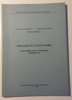 Indagine Sul Lago D'IDRO - LAGO D' IDRO - 1990 - Libri Antichi