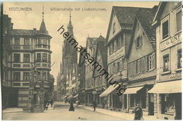 Reutlingen - Wilhelmstrasse Mit Lindenbrunnen - Verlag Richard Fischbach Reutlingen - Reutlingen