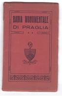 1923 - Badia Monumentale Di Praglia - Libretto 60 Pagine - Padova - Libri Antichi