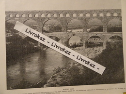 Pont Du Gard Sur Le Gardon Photo Parue Dans Un Livre De Onésime Reclus, Année 1911 Aqueduc Romain Entre Uzès Et Remoulin - Ohne Zuordnung