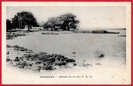 CPA AOF GUINEE FRANCAISE - CONAKRY Konakry - Wharf De La Cie FAO ** Afrique Africa - Guinée Française