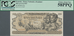 Romania / Rumänien: Banca Naţională A României 100 Lei December 5th 1947, P.67, PCGS Graded 58 PPQ C - Rumänien