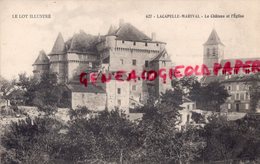 46- LACAPELLE MARIVAL - LE CHATEAU ET L' EGLISE    - LOT QUERCY - Lacapelle Marival