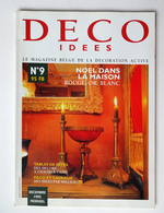 DECO IDEES N° 9.. 1995.....DÉCEMBRE........ MAGAZINE BELGE DE LA DÉCORATION.......... - Décoration Intérieure