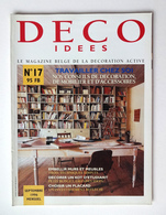 DECO IDEES N° 17.. 1996....SEPTEMBRE...... MAGAZINE BELGE DE LA DÉCORATION.......... - Home Decoration