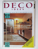 DECO IDEES N° 18.. 1996....OCTOBRE...... MAGAZINE BELGE DE LA DÉCORATION.......... - Home Decoration