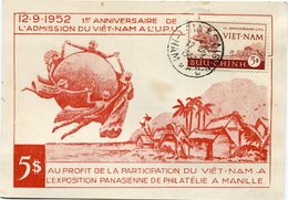 VIETNAM CARTE MAXIMUM DU N°19 ANNIVERSAIRE DE L'ADMISSION A L'U.P.U. OBLITERATION SAIGON RP 12-9-1952 VIET-NAM - Viêt-Nam