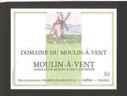 Etiquette De Vin  Moulin à Vent - Domaine Du Moulin à Vent  - Illustrateur PF ?- Ets Champclos à Belleville (69) - Moulins à Vent