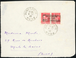 O N°3et 4 - Paire Du 50c. Rose-rouge Et Paire Du 50c. Bleu Surch. Dunkerque Obl. 4 Et 3 Juillet 1940 S/2 Devant De Lettr - Guerre (timbres De)