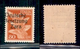 OCCUPAZIONI STRANIERE DI TERRITORI ITALIANI - OCCUPAZIONE TEDESCA - ZARA - 1943 - 80 Cent (4/IIbb Aerea- Secondo Tipo) C - Altri & Non Classificati