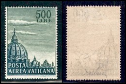 VATICANO - POSTA AEREA - 1958 - 500 Lire Cupola II Tipo (33/I) Dentellatura A Pettine - Gomma Integra - Cert Raybaudi (6 - Altri & Non Classificati