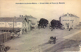 13 - Port-Saint-Louis-Du-Rhône - Grand Hôtel Et Place Du Marché - - Saint-Louis-du-Rhône