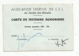 Carte De Membre Honoraire , Association Sportive Du C.E.S. ,jardin Des Plantes , Poitiers , Année 60 - Ohne Zuordnung
