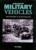 World War Two - Military Vehicles. Transport & Halftracks - Englisch