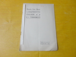 L'ACQUEDOTTO PUGLIESE E I TERREMOTI-DOTT.BARATTA VOGHERA 1905 - Histoire, Philosophie Et Géographie