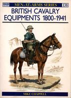 OSPREY  BRITISH CAVALRY EQUIPMENTS 1800 1941  ARMEE BRITANNIQUE EQUIPEMENTS CAVALERIE - Englisch