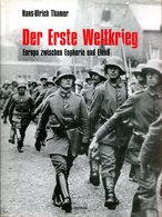 Der Erste Weltkrieg - Europa Zwischen Euphorie Und Elend - German