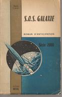 M  LIMAT - S.O.S GALAXIE - METAL -SERIE 2000 - 1955 - Antes De 1950