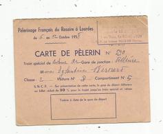 Pélerinage Français Du Rosaire à LOURDES ,1958 ,CARTE DE PELERIN ,S.N.C.F : Billet Réduit De 20 %, La Roche Sur Yon - Ohne Zuordnung